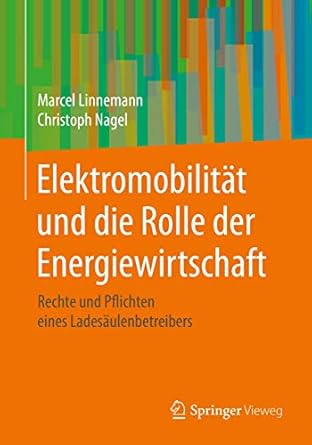 elektromobilitat und die rolle der energiewirtschaft rechte und pflichten eines ladesaulenbetreibers 1st