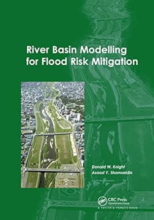 river basin modelling for flood risk mitigation 1st edition donald knight ,asaad shamseldin 0415383447,