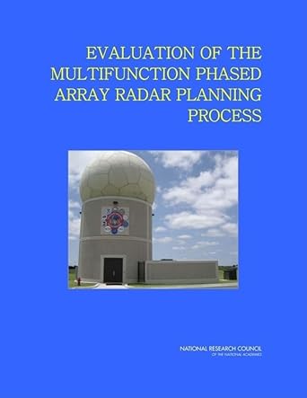 evaluation of the multifunction phased array radar planning process 1st edition national research council