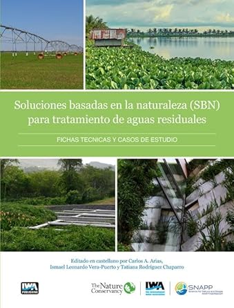soluciones basadas en la naturaleza para el tratamiento de aguas residuales/ nature based solutions for