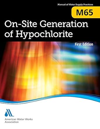 m65 on site generation of hypochlorite 1st edition awwa 1625760264, 978-1625760265