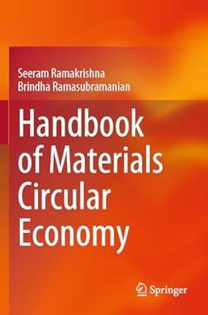 handbook of materials circular economy 1st edition seeram ramakrishna ,brindha ramasubramanian 9819705916,
