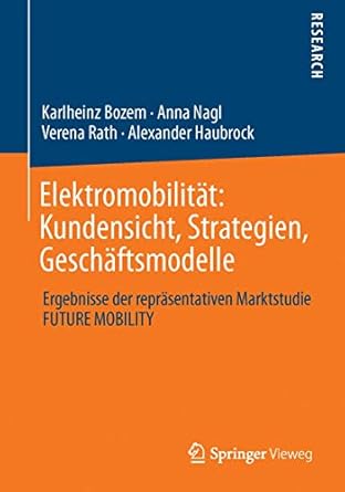 elektromobilitat kundensicht strategien geschaftsmodelle ergebnisse der reprasentativen marktstudie future