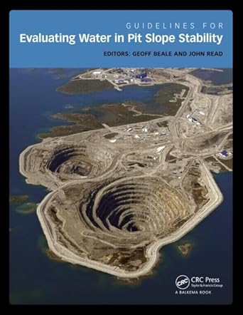 guidelines for evaluating water in pit slope stability 1st edition geoff beale ,john read 1138001341,