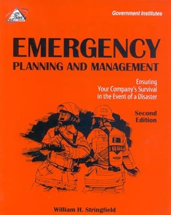 emergency planning and management ensuring your companys survival in the event of a disaster 1st edition