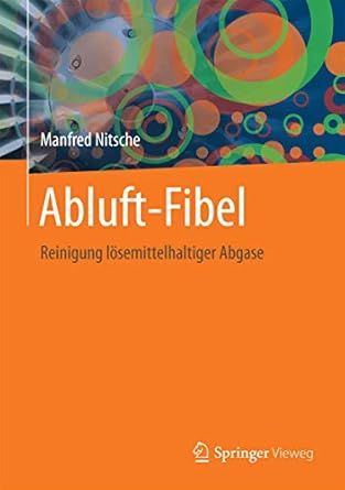 abluft fibel reinigung losemittelhaltiger abgase 1st edition manfred nitsche 3662453096, 978-3662453094