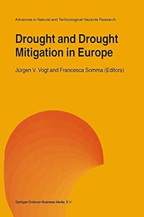 drought and drought mitigation in europe 1st edition jurgen v vogt ,francesca somma 9048155681, 978-9048155682