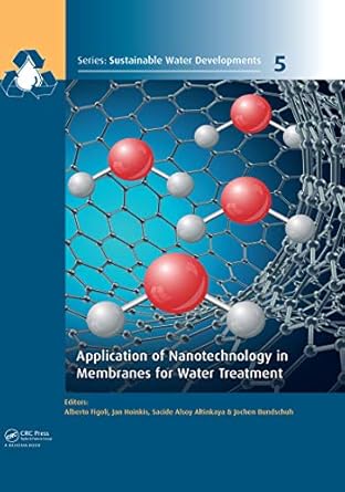 application of nanotechnology in membranes for water treatment 1st edition alberto figoli ,jan hoinkis