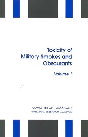 toxicity of military smokes and obscurants volume 1 1st edition national research council ,division on earth
