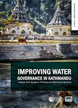 improving water governance in kathmandu insights from systems thinking and behavioral science 1st edition
