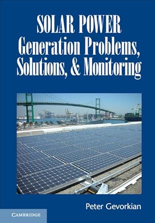 solar power generation problems solutions and monitoring 1st edition peter gevorkian 1107120373,