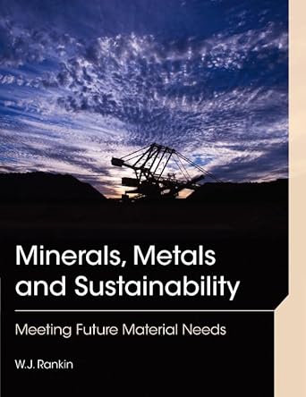 minerals metals and sustainability meeting future material needs 1st edition w j rankin 0643097260,
