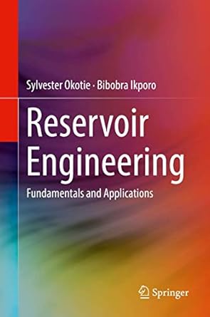 reservoir engineering 1st edition okotie 3030023923, 978-3030023928