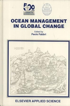 ocean management in global change proceedings of the conference on ocean management in global change genoa 22