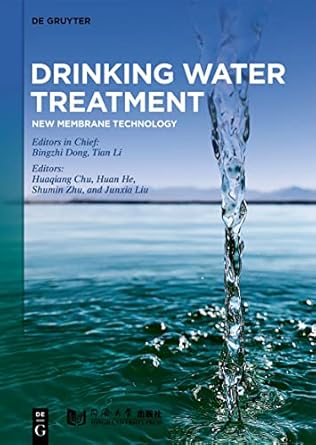 drinking water treatment new membrane technology 1st edition bingzhi dong ,tian li ,huaqiang chu ,huan he