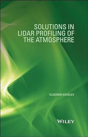 solutions in lidar profiling of the atmosphere 1st edition vladimir a kovalev 1118442199, 978-1118442197