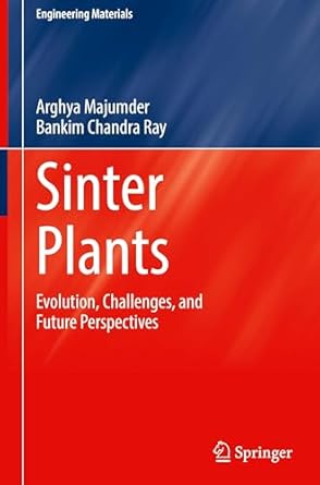 sinter plants evolution challenges and future perspectives 1st edition arghya majumder ,bankim chandra ray