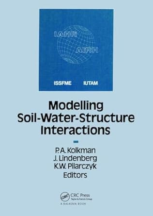 modelling soil water structure interacti 1st edition p a kolkman ,j lindenberg ,k w pilarczyk 9061918154,