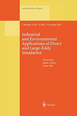 industrial and environmental applications of direct and large eddy simulation proceedings of a workshop held