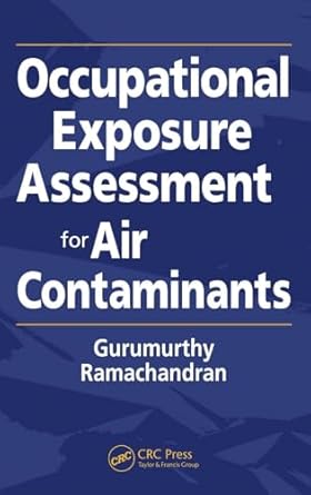 occupational exposure assessment for air contaminants 1st edition gurumurthy ramachandran 1566706092,