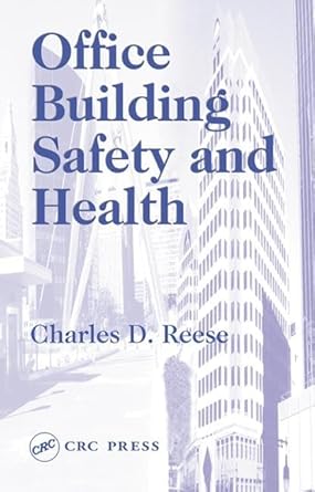 office building safety and health 1st edition charles d reese 1566706831, 978-1566706834