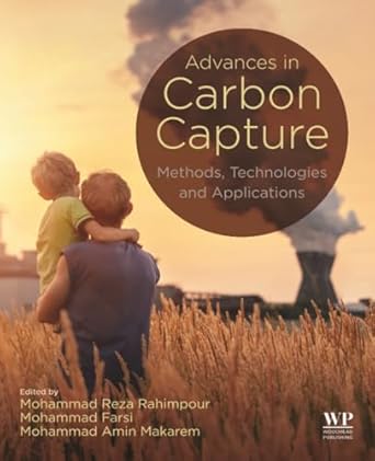advances in carbon capture methods technologies and applications 1st edition mohammad reza rahimpour