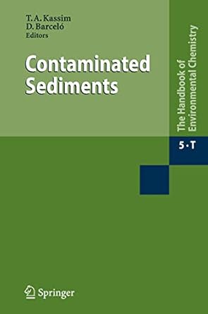 contaminated sediments 1st edition tarek a kassim ,damia barcelo 3642099750, 978-3642099755