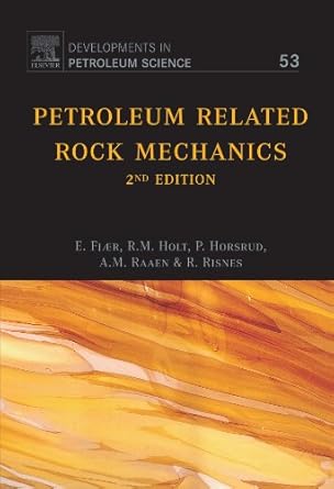 petroleum related rock mechanics 1st edition e fjar 0444559140, 978-0444559142