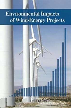 environmental impacts of wind energy projects 1st edition national research council ,division on earth and