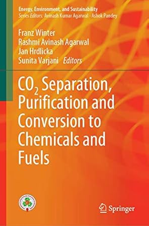 co2 separation purification and conversion to chemicals and fuels 1st edition franz winter ,rashmi avinash