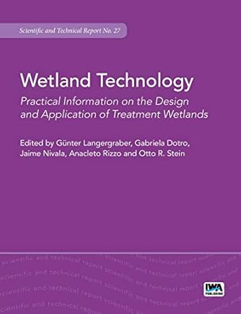 wetland technology practical information on the design and application of treatment wetlands 1st edition