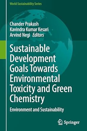 sustainable development goals towards environmental toxicity and green chemistry environment and