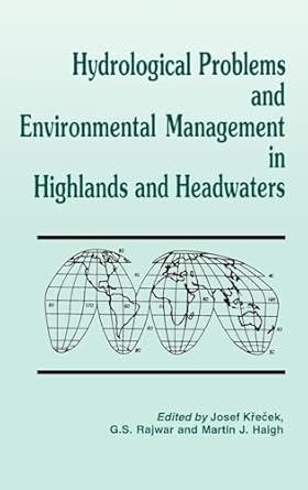 hydrological problems and environmental management in highlands and headwaters 1st edition martin haigh