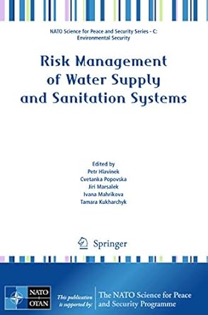 risk management of water supply and sanitation systems 1st edition petr hlavinek ,cvetanka popovska ,ivana