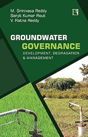 groundwater governance development degradation and management 1st edition v ratna reddy ,m srinivasa reddy