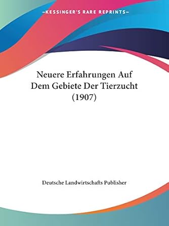neuere erfahrungen auf dem gebiete der tierzucht 1st edition deutsche landwirtschafts publisher 1160203253,