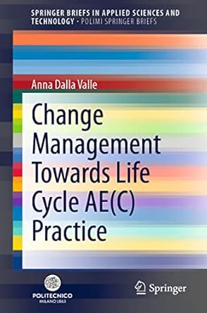 change management towards life cycle ae practice 1st edition anna dalla valle 3030699803, 978-3030699802