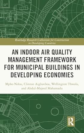 an indoor air quality management framework for municipal buildings in developing economies 1st edition mpho