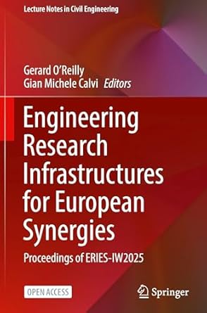 engineering research infrastructures for european synergies proceedings of eries iw2025 1st edition gerard j
