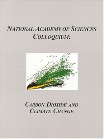 carbon dioxide and climate change 1st edition proceedings of the national academy of sciences 0309058767,