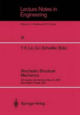 stochastic structural mechanics us austria joint seminar may 4 5 1987 boca raton florida usa 1st edition y k