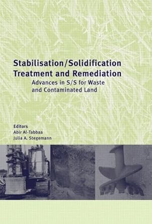 stabilisation/solidification treatment and remediation proceedings of the international conference on