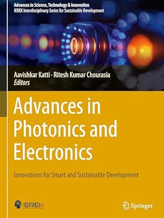 advances in photonics and electronics innovations for smart and sustainable development 1st edition aavishkar