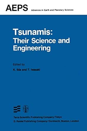 tsunamis their science and engineering proceedings of the international tsunami symposium 1981 iugg tsunami