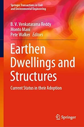 earthen dwellings and structures current status in their adoption 1st edition b v venkatarama reddy ,monto