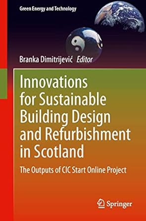 innovations for sustainable building design and refurbishment in scotland the outputs of cic start online