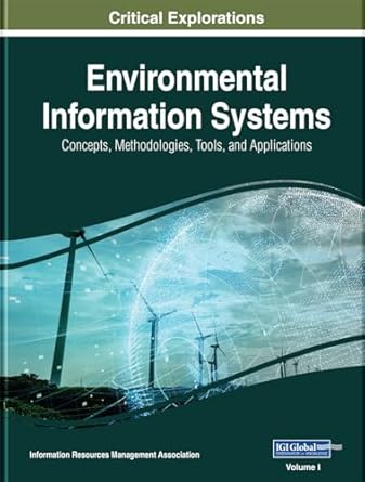 environmental information systems concepts methodologies tools and applications 1st edition information