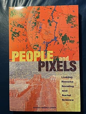 people and pixels linking remote sensing and social science 1st edition national research council ,division