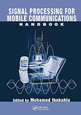 signal processing for mobile communications handbook 1st edition mohamed ibnkahla 084931657x, 978-0849316579