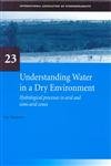 understanding water in a dry environment iah international contributions to hydrogeology 23 1st edition ian